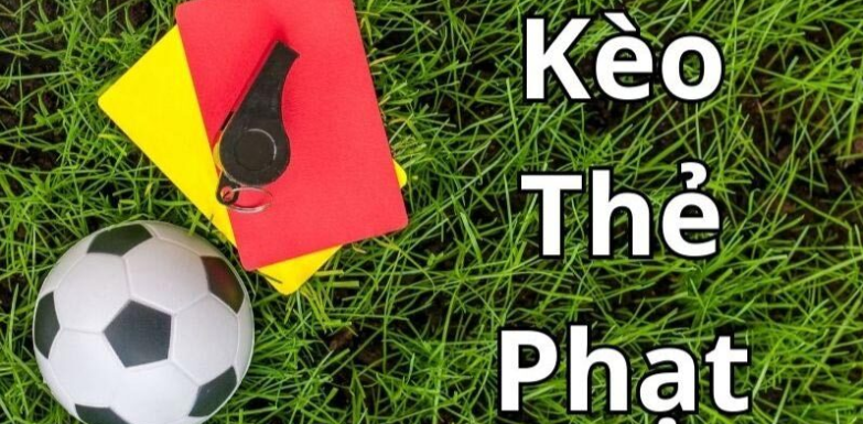 Kèo Thẻ Phạt