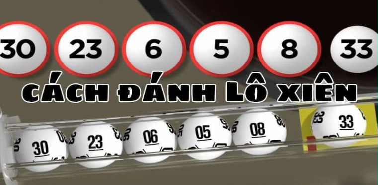 Cách Đánh Lô Xiên